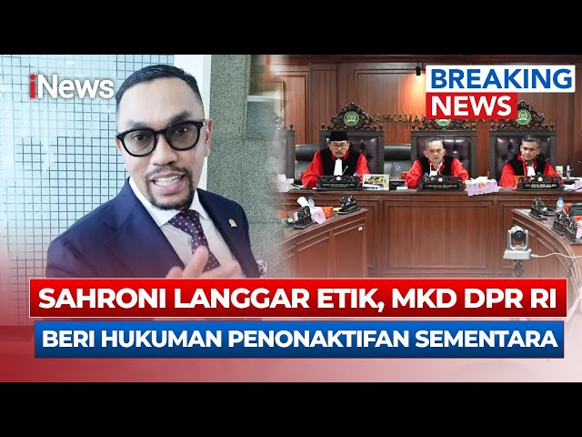 Putusan MKD DPR: Ahmad Sahroni Nonaktif 6 Bulan, Uya Kuya dan Adies Kadir Lolos