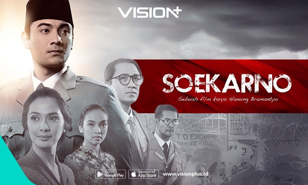 Sinopsis dan Link Nonton Film Soekarno di VISION+, Hidupkan Api Perjuangan Sang Proklamator!