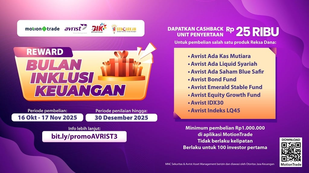 Jangan Ketinggalan! Promo Spesial Bulan Inklusi Keuangan dari Avrist AM di MotionTrade Berakhir Hari Ini!