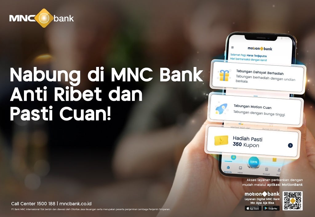 Banyak Manfaatnya, Nabung di MNC Bank Anti Ribet dan Pasti Cuan!