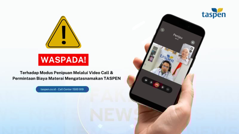 Layanan Gratis, TASPEN Imbau Masyarakat Abaikan Oknum yang Minta Video Call