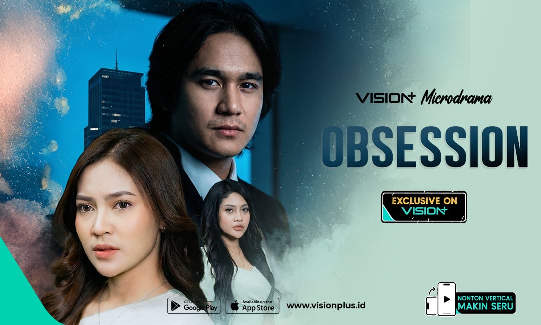 Sinopsis VISION+ Microdrama Obsession, Cinta yang Tumbuh dari Kebohongan