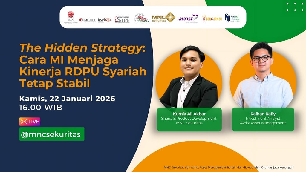 Saksikan IG Live MNC Sekuritas bersama Avrist Asset Management: The Hidden Strategy, Cara MI Menjaga Kinerja RDPU Syariah Tetap Stabil