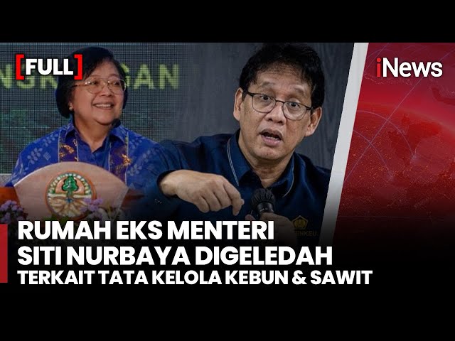 Rumah Eks Menteri LHK Siti Nurbaya Digeledah Kejagung, Ini Barang Bukti yang Disita