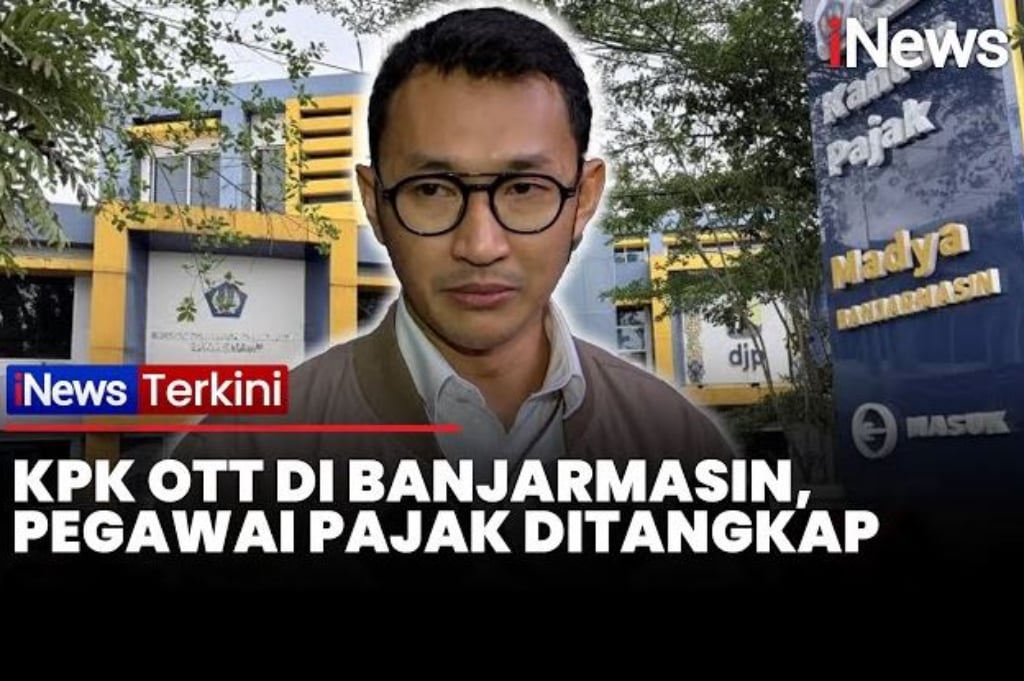 KPK OTT di Kalsel, Kepala KPP Madya Banjarmasin Ditangkap