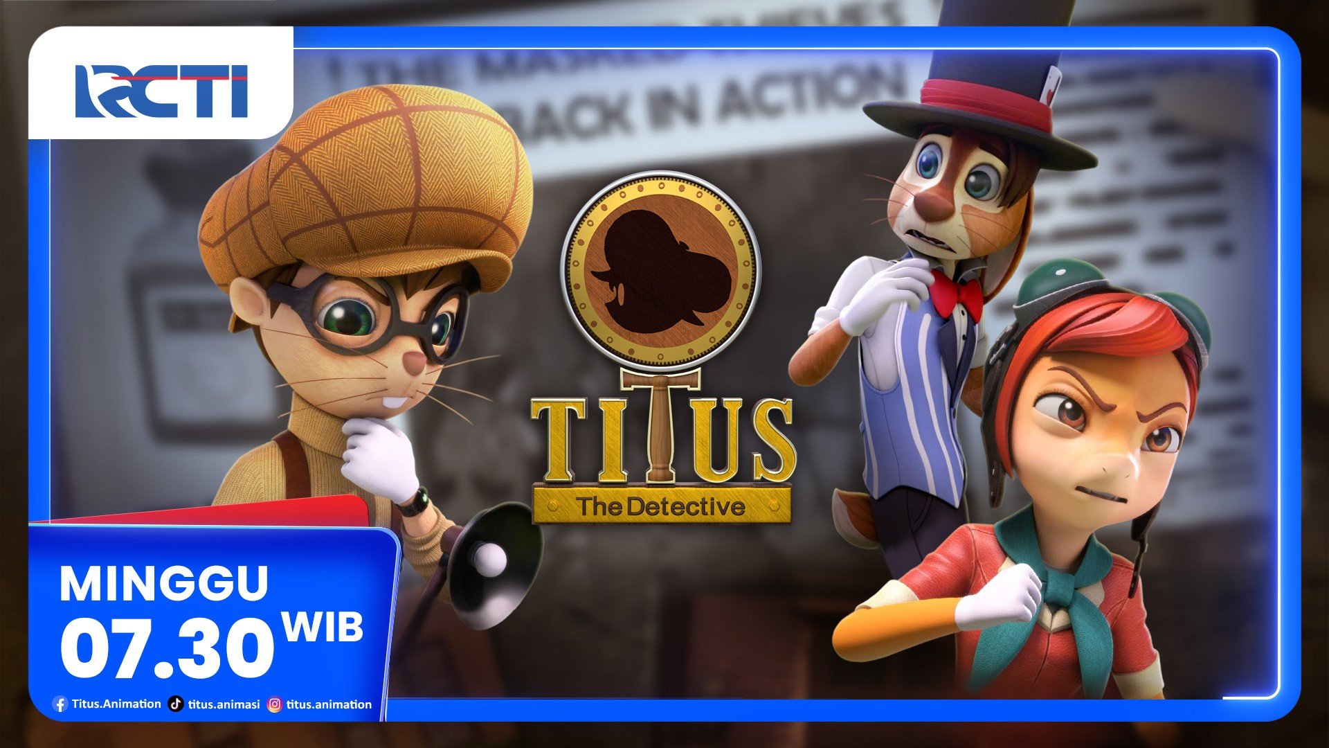Titus The Detective Episode The Masked Villain Minggu, 8 Februari 2026 Pukul 07.30 Pagi di RCTI