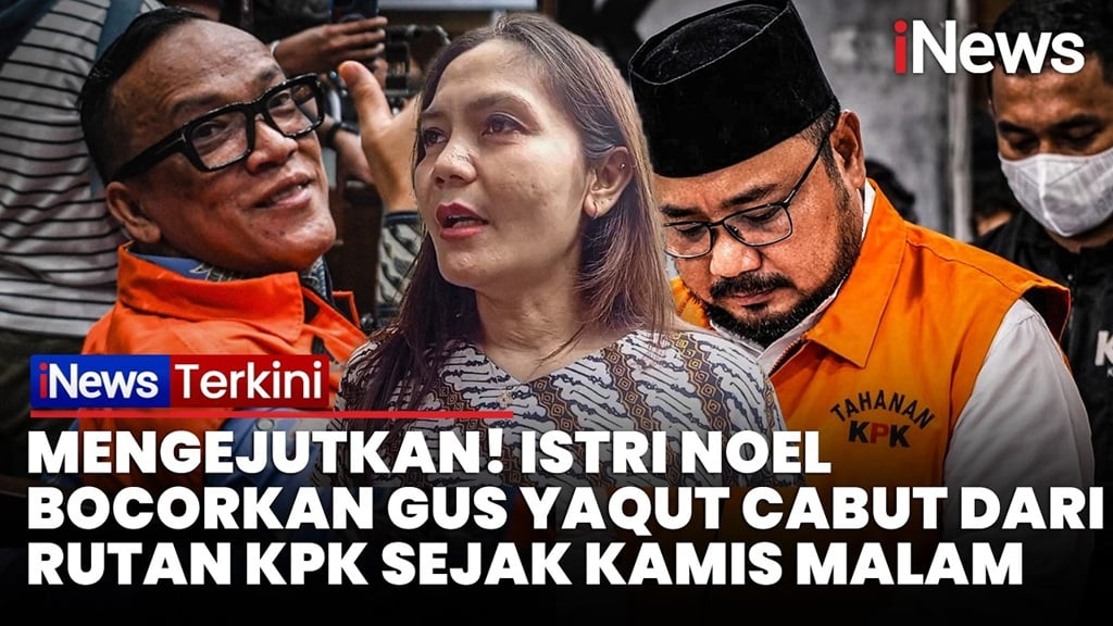Istri Noel Ebenezer Ungkap Eks Menag Yaqut Tak Terlihat di Rutan KPK sejak Kamis