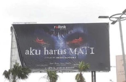 Baliho Film Aku Harus Mati Tuai Kontroversi, Rumah Produksi Akhirnya Minta Maaf