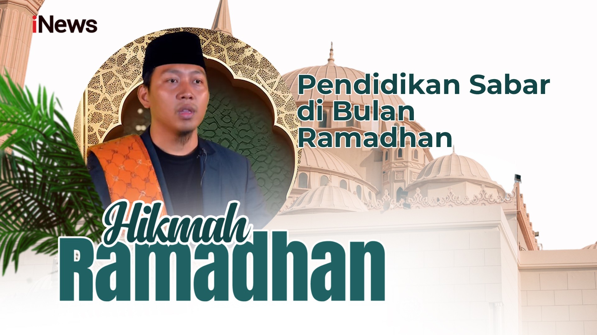 Hikmah Ramadhan Rizal Muzaki, S.Pd: Pendidikan Sabar di Bulan Ramadhan