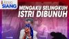 "iNews Siang" Live di iNews dan RCTI+ Senin Pukul 11.00: Mengaku Selingkuh, Istri Dibunuh