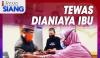 iNews Siang Live di iNews dan RCTI+ Senin Pukul 11.00: Tewas Dianiaya Ibu