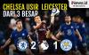 Infografis Chelsea Usir Leicester City dari Posisi 3 Besar Klasemen