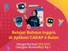Mau Lancar Bahasa Inggris? Belajar Pakai Aplikasi CAKAP, Ada Promo Rp1 dengan MotionPay!   