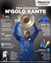 Infografis Perjuangan Keras N'Golo Kante Meraih Trofi Bergengsi di Berbagai Ajang