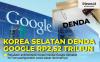 Infografis Korea Selatan Denda Google Rp2,52 Triliun