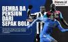 Infografis Mantan Striker Chelsea Demba Ba Pensiun dari Sepak Bola