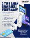 Infografis 5 Tips Aman Transaksi Perbankan