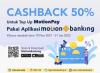 Top Up MotionPay di MotionBanking Dapat Cashback 50 Persen, Ini Caranya!