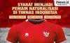Infografis Syarat Menjadi Pemain Naturalisasi di Timnas Indonesia