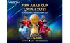 Saksikan 32 Laga FIFA Arab Cup Qatar 2021, Live Streaming di Vision+