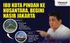 Infografis Nasib Jakarta Usai Ibu Kota Pindah ke Nusantara