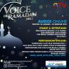 Akhi dan Ukhti! Audisi Online Voice of Ramadan 2022 Dibuka, Total Hadiah Puluhan Juta Rupiah Menanti