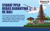 Bebas Karantina ke Bali Dimajukan 7 Maret 2022, Ini Syarat yang Harus Dipenuhi