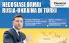 Infografis Negosiasi Damai Rusia-Ukraina di Turki