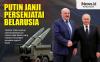 Infografis Putin Janji Persenjatai Belarusia dengan Rudal Berkemampuan Nuklir