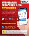 Infografis Waspada Web dan Aplikasi Ilegal MyPertamina  