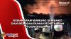 Kebakaran Warung Sembako dan Belasan Rumah Kontrakan di Duri Kosambi