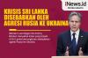 Infografis Menlu AS Sebut Sri Lanka Dilanda Krisis gegara Rusia Serang Ukraina