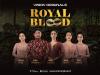 Vision+ Originals Royal Blood Dirilis Hari Ini, Nonton Gratis Episode Perdananya!