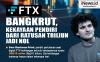 Infografis FTX Bangkrut, Kekayaan Pendiri dari Ratusan Triliun Jadi Nol