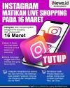 Infografis: Siap-Siap, Instagram Matikan Live Shopping pada 16 Maret 
