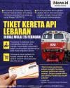 Grafis Tiket Kereta Api Lebaran Sudah Bisa Dipesan Mulai 26 Februari