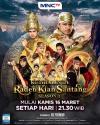 Sinetron Kolosal Kembalinya Raden Kian Santang Season 3 Hadir Lagi di MNCTV, Ceritanya Lebih Seru!