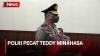 Breaking News! Polri Pecat Teddy Minahasa