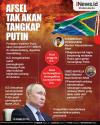 Infografis Afrika Selatan Tak Akan Tangkap Putin