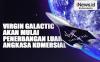 Infografis: Virgin Galactic Akan Mulai Penerbangan Luar Angkasa Komersial, Paling Cepat 27 Juni 2023