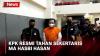 KPK Tahan Sekertaris MA Hasbi Hasan terkait Dugaan Suap Jual Beli Perkara