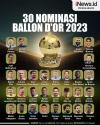 Infografis 30 Nominasi Peraih Ballon d'Or 2023