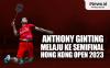 Infografis Anthony Ginting Melaju ke Semifinal Hong Kong Open 2023