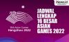 Infografis Jadwal Lengkap 16 Besar Asian Games 2022