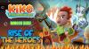 Minggu Seru Bersama KIKO di Episode Rise of The Heroes