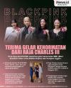 Infografis BLACKPINK Terima Gelar Kehormatan dari Raja Charles III