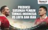 Infografis  Prediksi Susunan Pemain Timnas Indonesia Vs Libya dan Iran