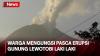 Gunung Lewotobi Laki Laki Erupsi, Sejumlah Warga Pilih Mengungsi Mandiri