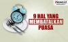 Infografis Sembilan Hal yang Membatalkan Puasa