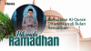 Hikmah Ramadhan Hamzah Arafah, M.Pd: Kemuliaan Al-Quran Diturunkan di Bulan Ramadhan